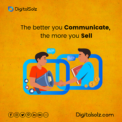 The better you communicate, the more you sell branding business business growth design digital marketing digital solz illustration marketing social media marketing ui