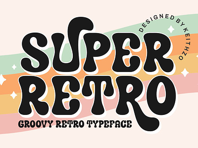 Super Retro - Retro Font 70s 90s branding craft font fun graphic design groovy groovy font letter lettering logo nostalgic retro retro font type type design typeface typography vintage