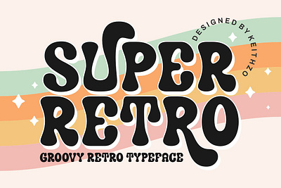 Super Retro - Retro Font 70s 90s branding craft font fun graphic design groovy groovy font letter lettering logo nostalgic retro retro font type type design typeface typography vintage