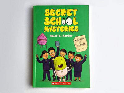 Secret School Mysteries - Aliens Ate My Homework art book illustrations childrens book childrens illustrations design illustrations photographs product photography product shoot