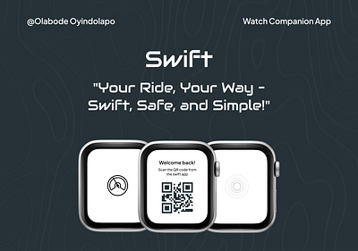 SWIFT WATCH COMPANION (HAILING APP) app cab design drriver figma product ride swift ui ux watch