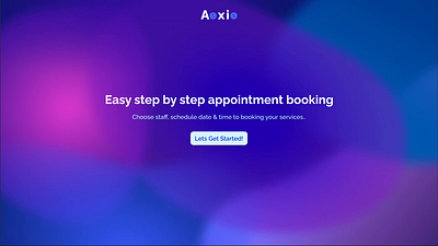 Aoxio | Easy step by step appointment booking animation appintment desktop figma redesign stepbystep ui uiux