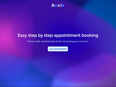 Aoxio | Easy step by step appointment booking animation appintment desktop figma redesign stepbystep ui uiux