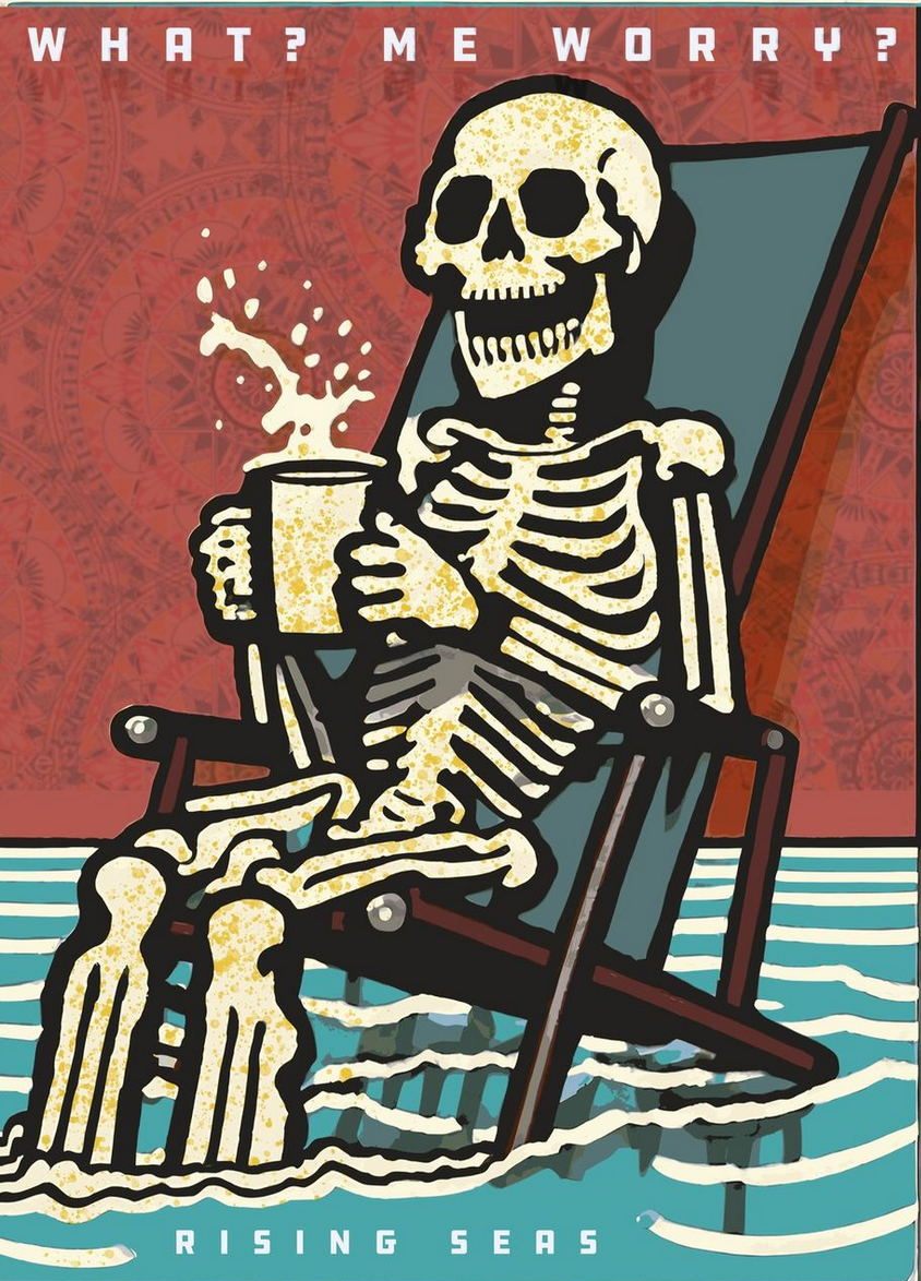 What me worry? chage. stop oil climate floods midnight oil rising seas skeleton skull