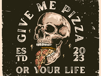 Give Me Pizza Or Your Life art artwork digital illustration drawing illustration pizza skull vintage