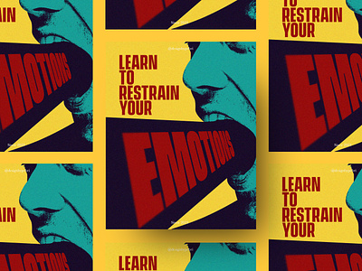 Learn To Restrain Your Emotions - Poster Design design emotions graphic design old design old poster poster poster design treshold vector vintage vintage design vintage poster