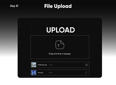Daily UI Design Challenge File Upload | #uix101 app dailyui dark design file upload file uplouad ui uidesing uix101 upload ux