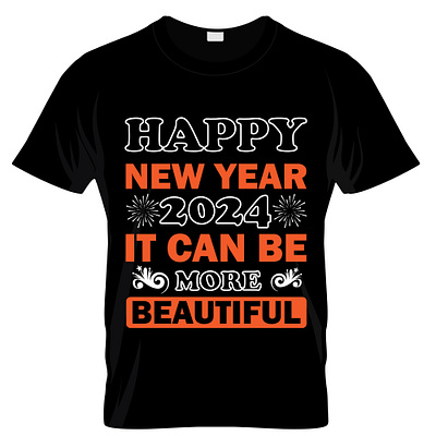 HAPPY NEW YEAR T -SHIRT DESIGN. creative design graphic design illustration text typography vector