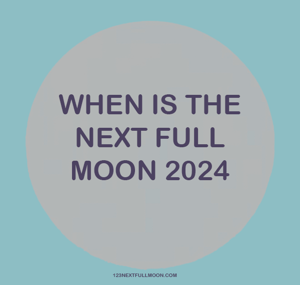 When Is The Next Full Moon 2024 by Full Moon on Dribbble