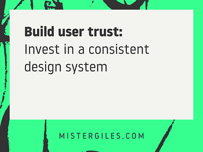 Build user trust: Invest in a consistent design system content strategy design systems digital designer ui user analytics user interface ux