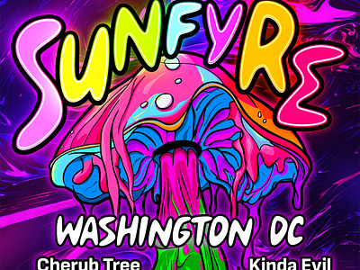 Sunfyre Chaos Show 2023 branding concert design drawing graphic design illustration mushroom music neon poster show sunfyre sunfyretv vector