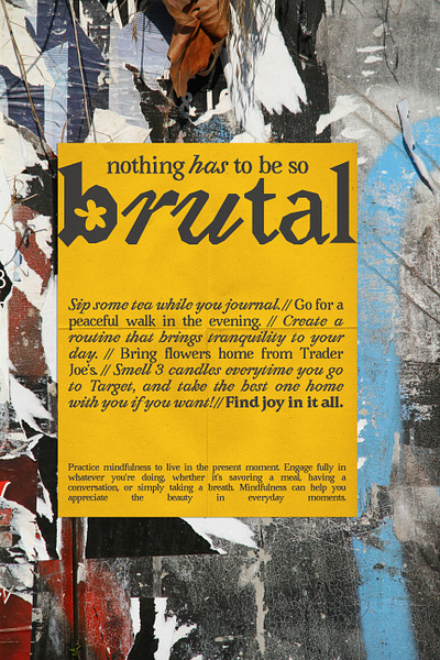 Typographic Poster | Take it Easy, Nothing has to be so Brutal graphic design illustration poster design typography