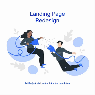 Landing Page Redesign + Case Study animation app branding design dribbble figma illustration logo ui vector