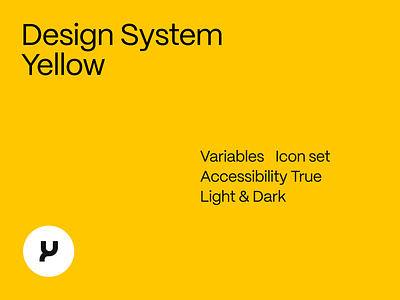 Design System • Yellow accessibility component dark mode design system figma icon ui variable