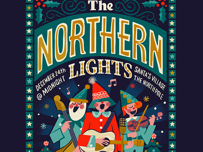 The Northern Lights band christmas concert elf elves holiday illustration instruments music north pole northern lights peppermint poster santa singing snow