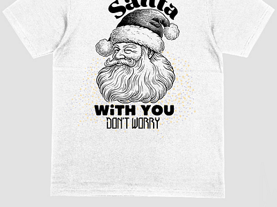 santa clause with you t-shirt design christmas design graphic design logo merry christmas santa christmas santa claus t shirt design