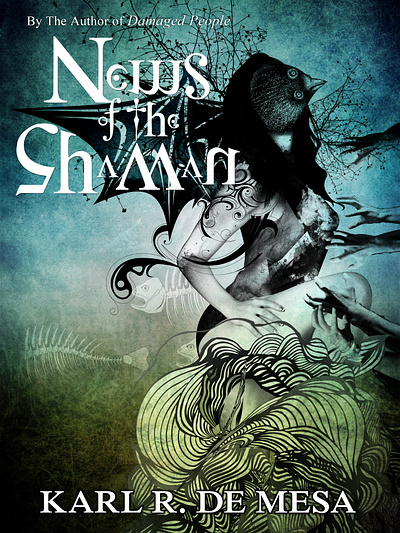 eBook cover art "News of the Shaman" book book cover cover design ebook graphic design graphicdesign karl karl de mesa news shaman