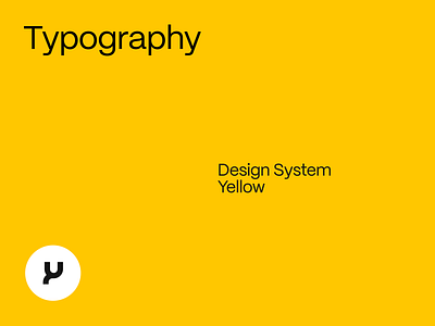 Typography. Design System • Yellow component design system desktop font mobile type typography ui