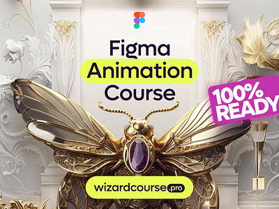 Figma Animation Course Available for purchase animation course creative figma igorvensko motion ui web design website wizardcourse