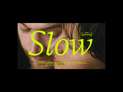 Film SLOW title design film film poster film titles movie slow title titles typography