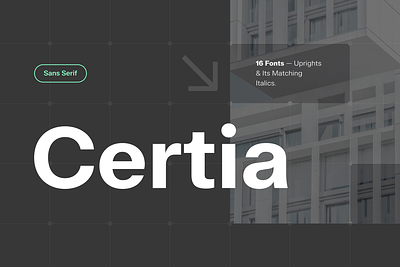 Certia branding design font graphic design modern font sans serif smooth swiss design swiss style typography