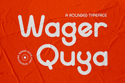 Wager Quya - A rounder Typeface Font font