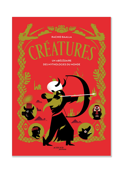 Créatures, Un abécédaire des mythologies du monde abcd book childrenbook cover graphic design illustration typography vector