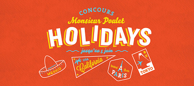 Concours Monsieur Poulet Holidays ! graphic design illustration logo typography ui vector