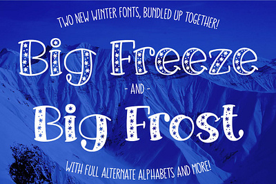 Big Freeze & Big Frost Winter Fonts alternates festive font fun gift holiday holidays ornament otf serif snow stocking ttf typeface vinyl winter