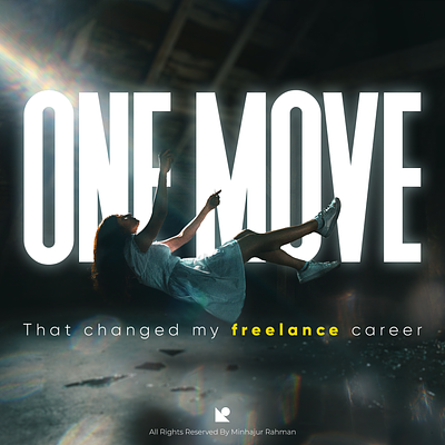 One Move that changed my Freelance Career! branding design freelance graphic design illustration minimal motion graphics ui ux