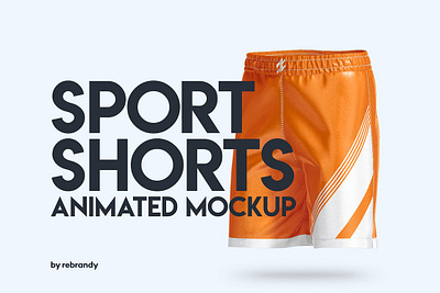 Sport Shorts Animated Mockup 3d animation branding briefs clothes clothing costume graphic design logo mockup motion graphics shorts soccer sport sportswear tracksuit trousers trunks ui uniform