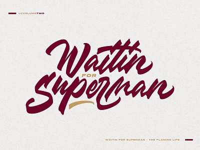 WAITIN FOR SUPERMAN - MODERN LETTERING art work branding drawing font graphic design hand lettering handwriting lettering logo logotype modern lettering sketch typography vector