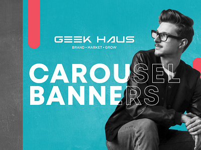 Geek Haus Carousel Banners carousel graphic design