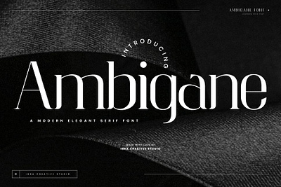 Ambigane – A Modern Elegant Serif Font fancy