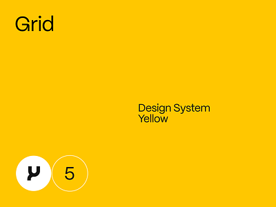 Grid. Design System • Yellow columns consistency design system grid hierarchy scalability ui ui kit