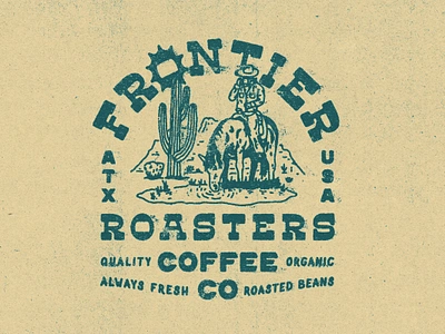 Frontier Roasters Coffee Co arizona austin badge coffee coffee branding coffee roaster copy cowboy cowgirl desert distress hand drawn fonts horse lockup organic saguaro southwest texas texture western