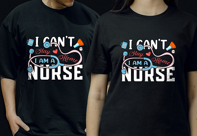 I Can't Stay Home I m a Nurse Chic Tee Design 90s kid t shirt designs branding clothing design cool t shirt design custom t shirt design family t shirt design ideas graphic design grovvy t shirt design kids cool t shirt designs logo motion graphics simple t shirt design t shirt design t shirts merchandise design trendy t shirt design tshirt design tshirtdesign typography typography t shirt vintage t shirt design