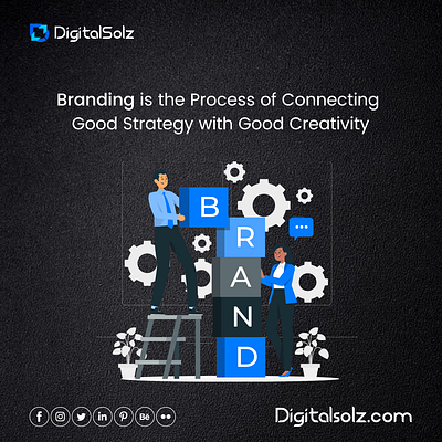 Branding is the process of connecting good strategy with good branding business business growth design digital marketing digital solz illustration marketing social media marketing ui