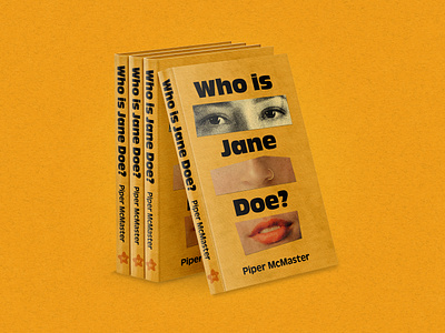 Book Cover: Who is Jane Doe? book book cover collage collage design cover editorial graphic design illustration typography yellow