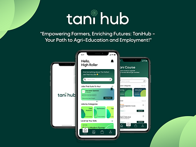 Tani-Hub (Agri-Education and Agri-Jobseeker) agro app green jobseeker mobile ui