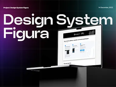 Design System Figura bank case study components design system documentary documentation redesign system ui ui kit ux