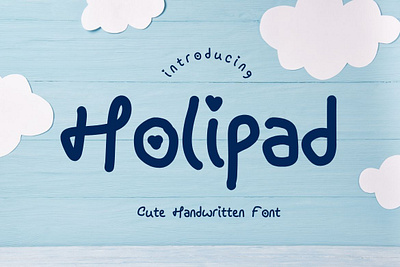 Holipad - Cute Handwritten Font cute font font fonts handwritten font