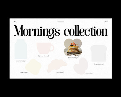 Mornings collection page (UX/UI) animation design typography ui ux web website