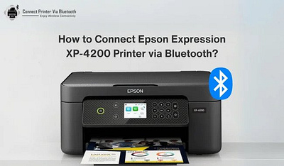 How to Connect Epson Expression XP-4200 Printer via Bluetooth? connect epson printer epson bluetooth printer epson expression xp 4200 epson xp 4200 printer