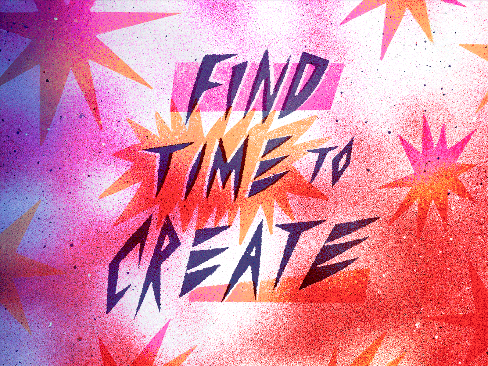 Find Time to Create creativity font handmade font handtype lettering phrase quote type type design
