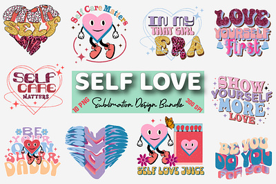 Self Love Quote Sublimation Bundle cricut