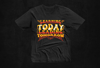 Learning Today Leading Tomorrow Tee Design 90s kid t shirt designs baby t shirt design branding clothing design cool t shirt design custom t shirt design family t shirt design ideas graphic design grovvy t shirt design kids cool t shirt designs motion graphics simple t shirt design t shirt design t shirts merchandise design trendy t shirt design tshirt design tshirtdesign typography typography t shirt vintage t shirt design