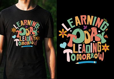Learn Today Tomorrows Leader Tee Design 90s kid t shirt designs baby t shirt design branding clothing design cool t shirt design custom t shirt design family t shirt design ideas graphic design grovvy t shirt design kids cool t shirt designs motion graphics simple t shirt design t shirt design t shirts merchandise design trendy t shirt design tshirt design tshirtdesign typography typography t shirt vintage t shirt design