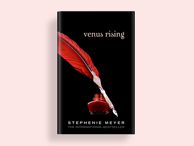 Book Cover Design - Venus Rising book book cover book cover design book design fanart feather ink bottle quill quill and ink red feather rosalie rosalie hale stephenie meyer twilight twilight book twilight cover twilight fanart venus venus rising