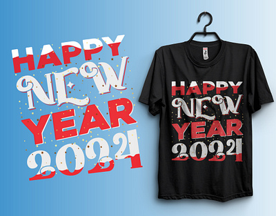 HAPPY NEW YEAR 2024 animation banding brand branding custom custom graphic custom graphic t shirt design custom retro vintage design custom typography design graphic design happy new year 2024 identity illustration motion graphics t shirt t shirt design typography ui